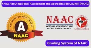 Read more about the article What Is NAAC Accreditation? Its Purpose And Importance