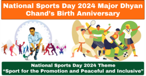Read more about the article National Sports Day 2024 Major Dhyan Chand’s Birth Anniversary