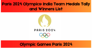 Read more about the article Paris 2024 Olympics: India Team Medals Tally and Winners List