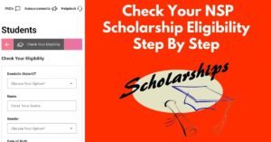 Read more about the article How to Check Your Scholarship Eligibility on NSP