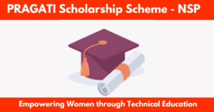 Read more about the article PRAGATI Scholarship Scheme for Girl Students: Empowering Women