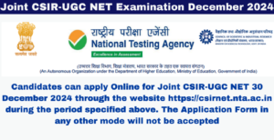 Read more about the article Joint CSIR-UGC NET Examination December 2024: Important Details