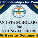 Ratan Tata Scholarships for Young Authors: Inspiring Writers