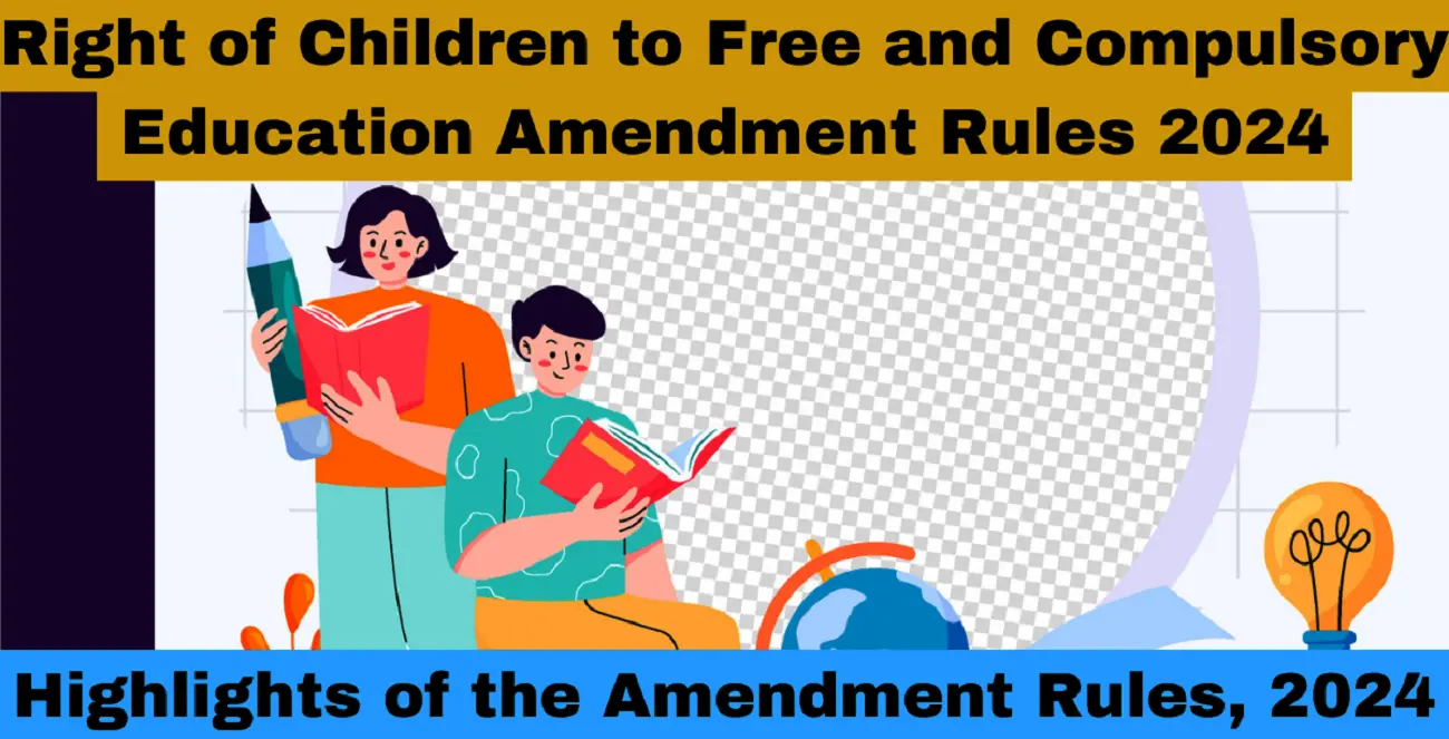 Right of Children to Free and Compulsory Education Amendment Rules 2024