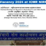 Staff Nurse Vacancy 2024 at ICMR NIRRCH Mumbai: Click Link for Details