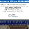 Staff Nurse Vacancy 2024 at ICMR NIRRCH Mumbai