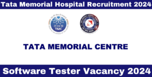 Read more about the article Tata Memorial Hospital Recruitment: Software Tester Vacancy 2024
