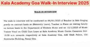 Read more about the article Kala Academy Goa Walk-In Interview 2025