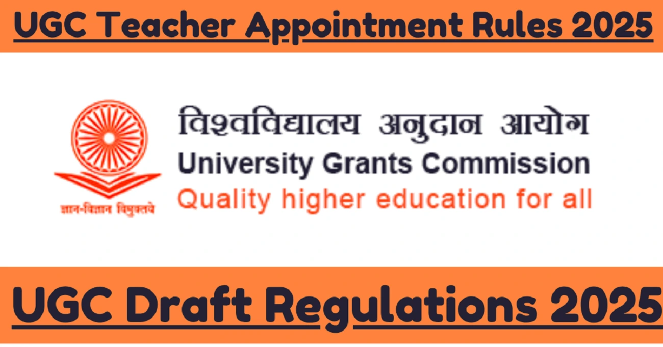 UGC Teacher Appointment Rules 2025