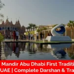 BAPS Hindu Mandir Abu Dhabi: First Traditional Hindu Temple in UAE | Complete Darshan & Travel Guide