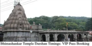Read more about the article Bhimashankar Jyotirlinga Darshan Guide 2025 – VIP Pass Booking Online, Aarti & Seva Timings