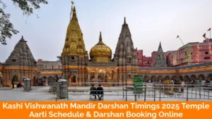 Read more about the article Kashi Vishwanath Mandir Darshan Timings 2025 – Jyotirlingas Aarti Schedule & Darshan Booking Online