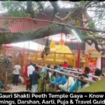 Mangla Gauri Shakti Peeth Temple Gaya Darshan Guide - Know Temple Timings, Darshan, Aarti, Puja & Travel Guide