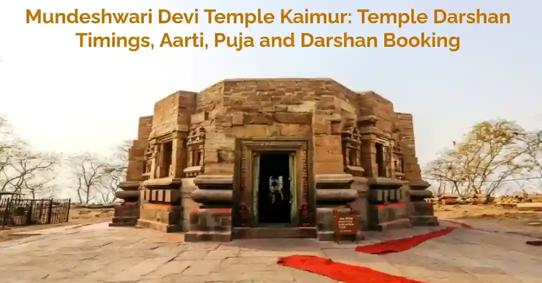 Read more about the article Mundeshwari Devi Temple Kaimur: Temple Darshan Timings, Aarti, Puja and Darshan Booking