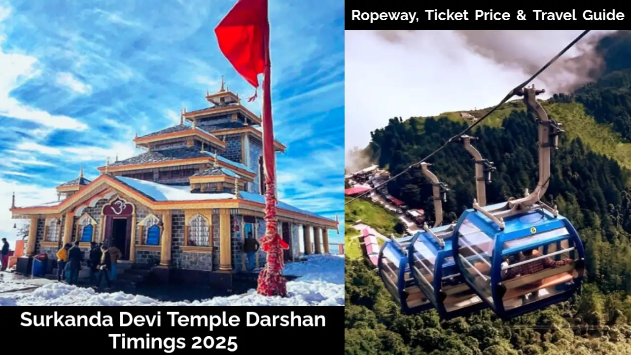 Surkanda Devi Temple Darshan Timings 2025: Ropeway, Ticket Price & Travel Guide